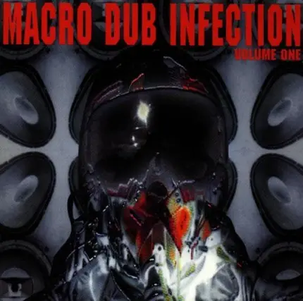 The Disciples, Spring Heel Jack, Two Bacard & others - Macro Dub Infection Vol.1