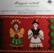 Anna Utry / Karoly Solti / Sari Vörös a.o. - Magyar Nóták - Hungarian Songs