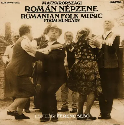 Teodor Kovaci, Teodor Cefan, Ferenc Török, a.o. - Magyarországi Román Népzene / Rumanian Folk Music From Hungary