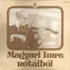 LP - Kalmár Magda / Csor József / Moldován Stefánia a.o. - Magyari Imre Nótáiból