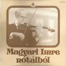 LP - Kalmár Magda / Csor József / Moldován Stefánia a.o. - Magyari Imre Nótáiból