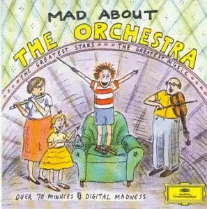 Wagner, Berlioz a.o. - Mad About The Orchestra