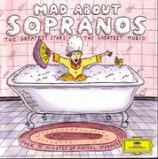 CD - Wagner / Verdi / Offenbach a.o. - Mad About Sopranos