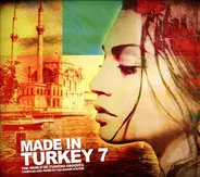 Karsu,Asena Akan,Mutrib - Made In Turkey 7 - The World Of Turkish Grooves