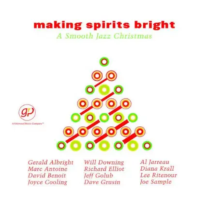 Gerald Albright, Will Downing, Al Jarreau - Making Spirits Bright: A Smooth Jazz Christmas