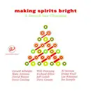 CD - Gerald Albright, Will Downing, Al Jarreau - Making Spirits Bright: A Smooth Jazz Christmas