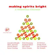 Gerald Albright, Will Downing, Al Jarreau - Making Spirits Bright: A Smooth Jazz Christmas