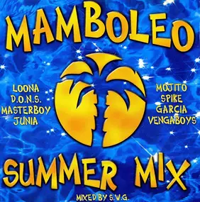 Loona - Mamboleo Summer Mix