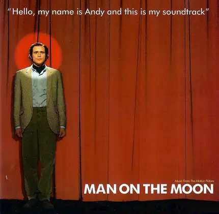 R.E.M., Exile, Andy Kaufman - Man On The Moon