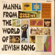 Glad Singers, Yaffa Yarkoni, Eli Eli a.o. - Manna From The World of Jewish Song