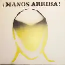 12inch Vinyl Single - Los Fancy Free, Silverio, Sonido Lasser Drakar, Natos, Evil Hippie - Manos Arriba!