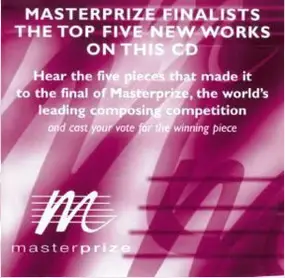 Various Artists - Masterprize Finalists - The Top Five New Works