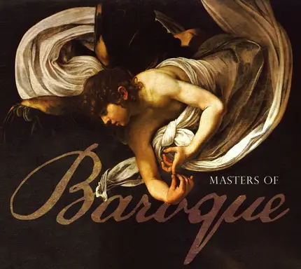 Charpentier / Vivaldi / Bach / Rameau a.o. - Masters Of Baroque