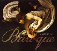 Charpentier / Vivaldi / Bach / Rameau a.o. - Masters Of Baroque