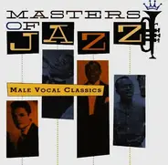 Cab Calloway / Louis Armstrong And His Orchestra a.o - Masters Of Jazz Vol. 6: Male Vocal Classics