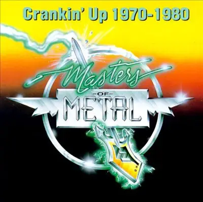 Deep Purple, Alice Cooper, Uriah Heep, Mountain & others - Masters Of Metal: Crankin' Up 1970-1980