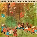 LP - Dzieci Słuchowiskach, Bajki - Maszerują Przedszkolaki