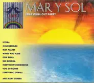 Various - Mar Y Sol - Ibiza Chill Out Party