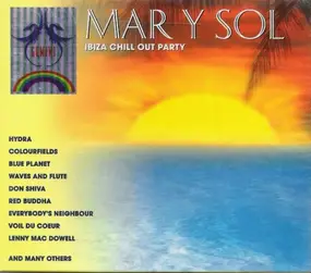 Various Artists - Mar Y Sol - Ibiza Chill Out Party
