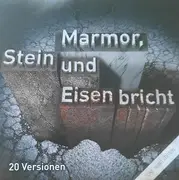 CD - Various - Marmor, Stein & Eisen Bricht (20 Versionen)