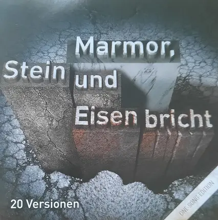 Various - Marmor, Stein & Eisen Bricht (20 Versionen)