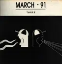 12inch Vinyl Single - Various - March 91 - Three