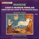 LP - Domenico Ciccioli, Enrica Quachioni - Marche, Canti E Musiche Popolari - Songs And Folk Music Of The Marches Region - Vol. 2