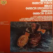 Beethoven, Chabrier, a.o. - Marcia Turca / Marcia Ungherese / Marcia Slava