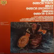 Beethoven, Chabrier, a.o. - Marcia Turca / Marcia Ungherese / Marcia Slava