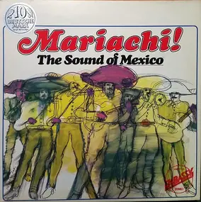 Various Artists - Mariachi! The Sound Of Mexico