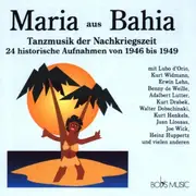 CD - Various - Maria aus Bahia 1946-49