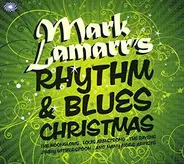 The Moonglows / Big Joe Turner / The Marshall Brothers a.o. - Mark Lamarr's Rhythm & Blues Christmas