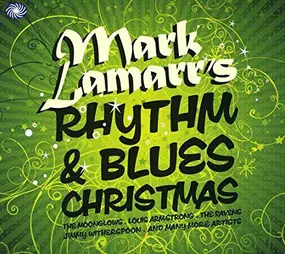 The Moon Glows - Mark Lamarr's Rhythm & Blues Christmas