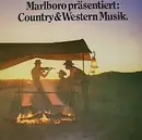 LP - Larry Gatlin, Flatt & Scruggs, Marty Robbins a.o. - Marlboro Präsentiert: Country & Western Musik. - Non Gatefold Cover