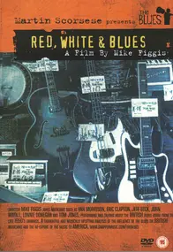 Booze And Glory - Martin Scorsese Presents Red, White And Blues - A Film By Mike Figgis