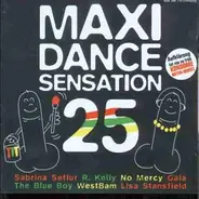 Sabrina Setlur, No Mercy, Westbam, a.o. - Maxi Dance Sensation 25