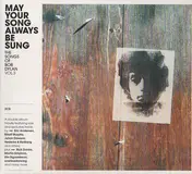 Rick Danko - May Your Song Always Be Sung (The Songs Of Bob Dylan Vol.3)