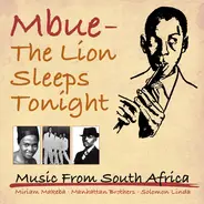Solven Whistlers, The Skylarks with Miriam Makeba, Lemmy Special Mabaso - Mbube - The Lion Sleeps Tonight