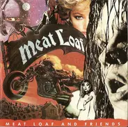 Meat Loaf And Friends - Meat Loaf And Friends