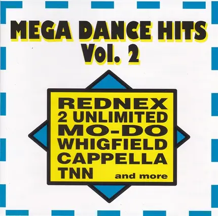 CAPPELLA; REDNEX; MO-DO - Mega Dance Hits Vol. 2