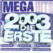 Sarah Connor, Panjabi MC, No Angels a.o. - Mega Hits 2003 - Die Erste