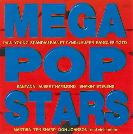 Paul Young / Spandau Ballet / Toto a.o. - Mega Pop Stars