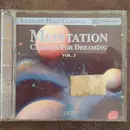 CD - Bach / Mozart / Beethoven / Schubert a.o. - Meditation - Classics For Dreaming Vol. 3 - Dolby Surround