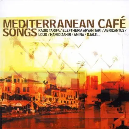 Gianmaria Testa / Duquende / Fatal Mambo a.o. - Mediterranean Café Songs