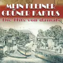 CD - Comedian Harmonists, Willi Forst - Mein Kleiner Grüner Kaktus (Die Hits von Damals)