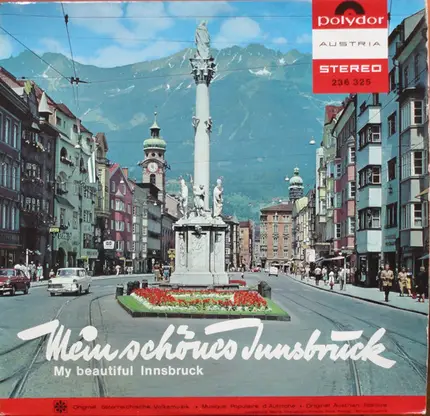 Tiroler Meisterjodler Gasser-Kerschbaumer, Die fidelen Inntaler, Schloßberg-Dirndln, u.a. - Mein Schönes Innsbruck
