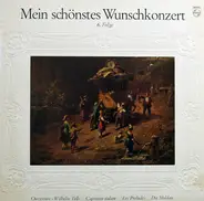 Rossini / Tchaikovsky / Liszt / Smetana - Mein Schönstes Wunschkonzert (6. Folge)