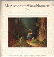 Bizet / Offenbach / Verdi / Gounod - Mein Schönstes Wunschkonzert (7. Folge)