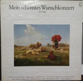 Franz Schubert - Mein Schönstes Wunschkonzert (12. Folge)