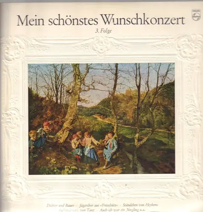 Strauß / Weber / Berlioz / Grieg / a.o. - Mein Schönstes Wunschkonzert (3. Folge)
